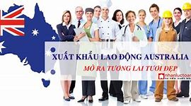 Xuất Khẩu Lao Động Úc Năm 2022 Online